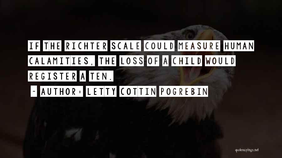 A Loss Of A Child Quotes By Letty Cottin Pogrebin