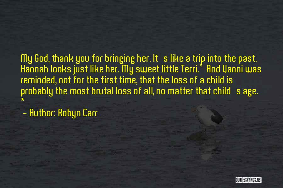 A Loss Of A Child Quotes By Robyn Carr