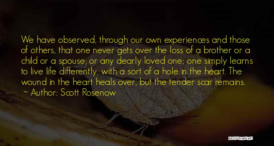 A Loss Of A Child Quotes By Scott Rosenow