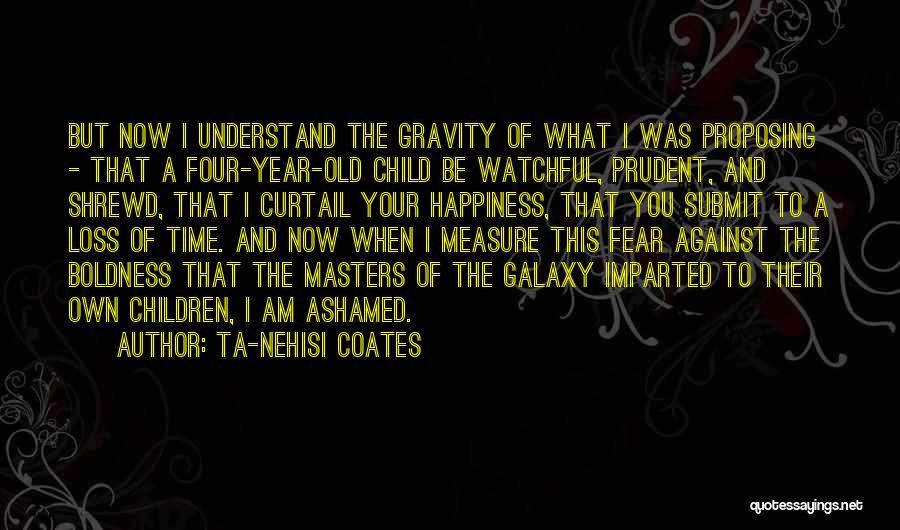 A Loss Of A Child Quotes By Ta-Nehisi Coates