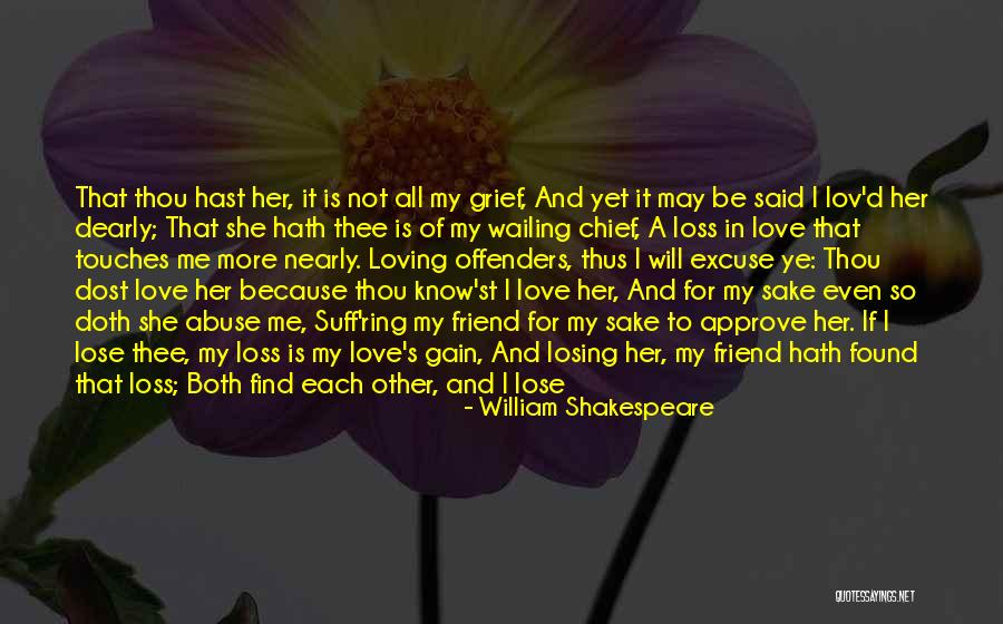 A Loss Of A Friend Quotes By William Shakespeare A Loss Of A Friend Quotes By William Shakespeare
