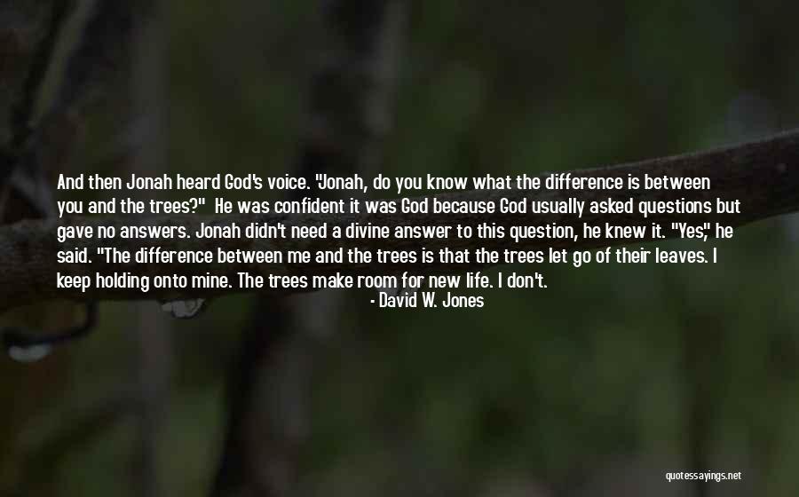 A Loss Of A Loved One Quotes By David W. Jones