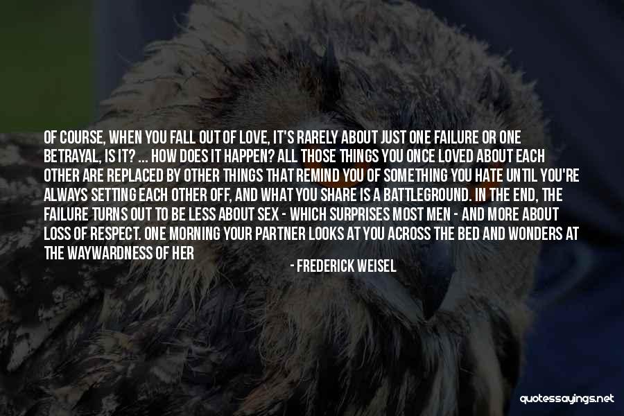 A Loss Of A Loved One Quotes By Frederick Weisel