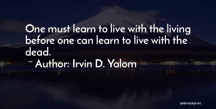 A Loss Of A Loved One Quotes By Irvin D. Yalom