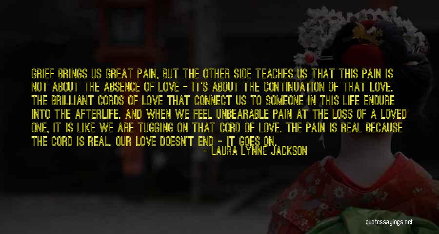 A Loss Of A Loved One Quotes By Laura Lynne Jackson