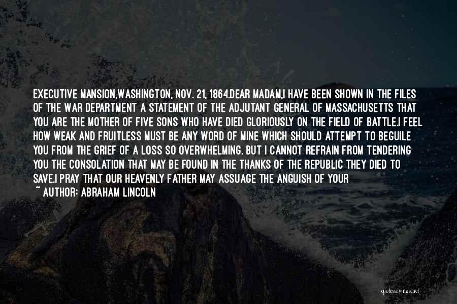 A Loss Of A Mother Quotes By Abraham Lincoln