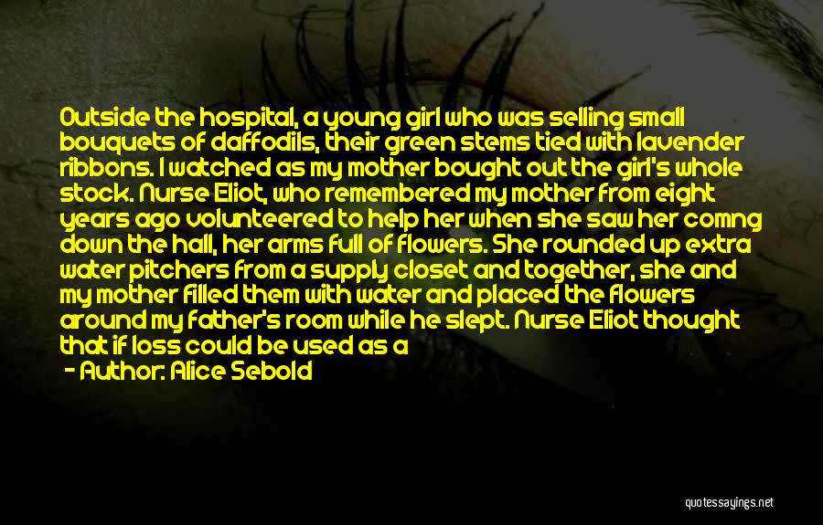 A Loss Of A Mother Quotes By Alice Sebold