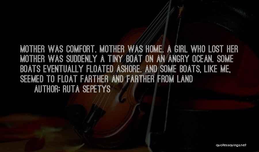 A Loss Of A Mother Quotes By Ruta Sepetys