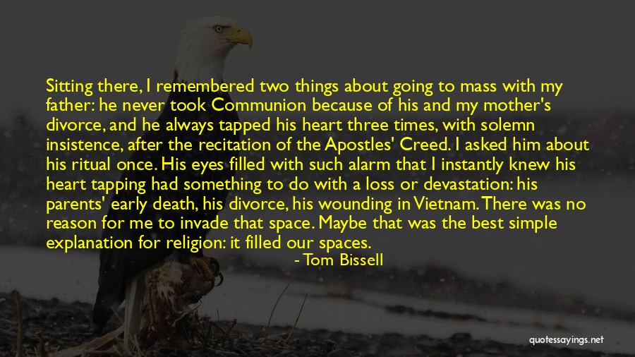 A Loss Of A Mother Quotes By Tom Bissell