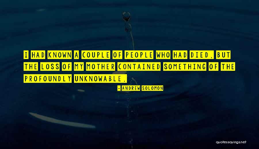A Loss Quotes By Andrew Solomon A Loss Quotes By Andrew Solomon