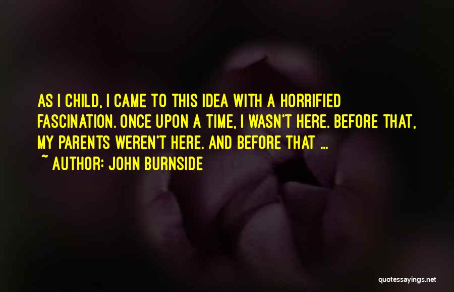 A Loss Quotes By John Burnside