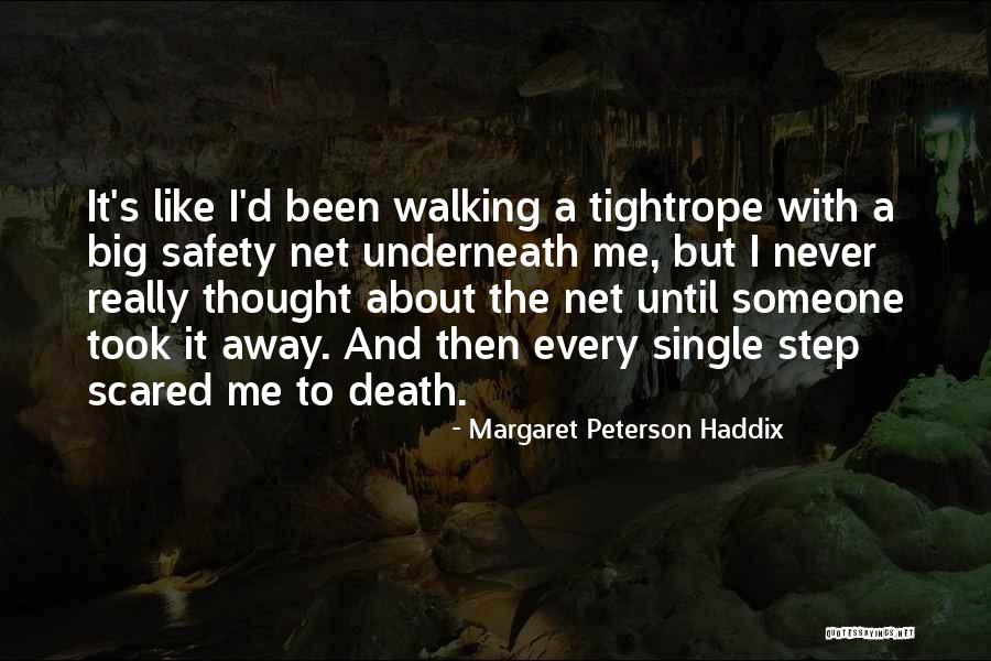 A Loss Quotes By Margaret Peterson Haddix