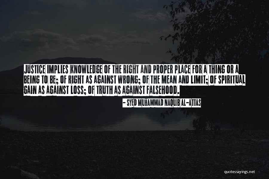 A Loss Quotes By Syed Muhammad Naquib Al-Attas A Loss Quotes By Syed Muhammad Naquib Al-Attas