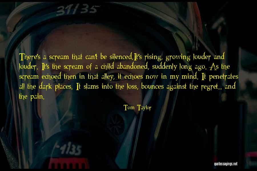 A Loss Quotes By Tom Taylor A Loss Quotes By Tom Taylor