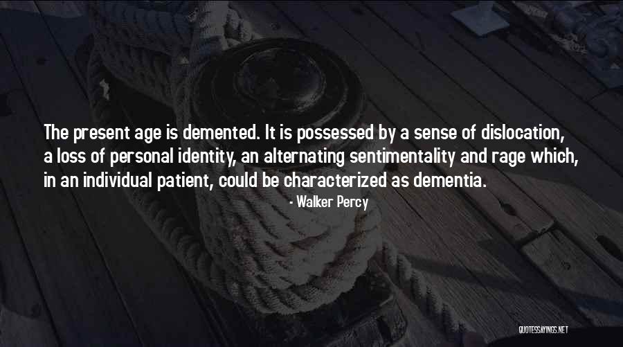 A Loss Quotes By Walker Percy