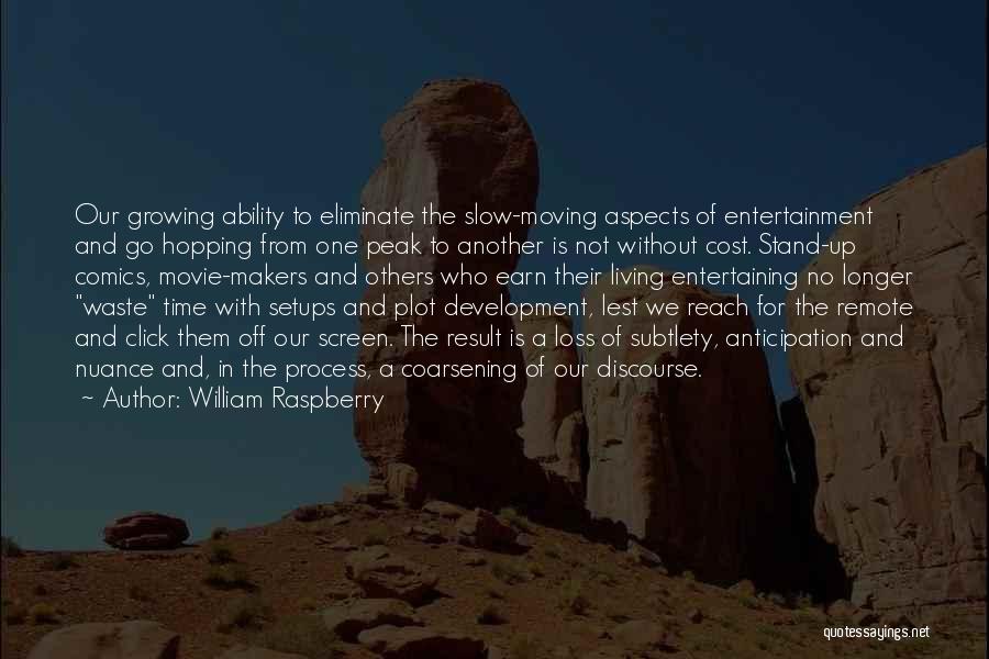 A Loss Quotes By William Raspberry