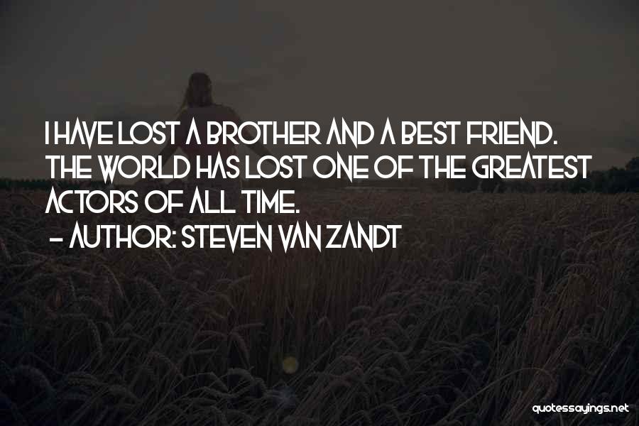 A Lost Best Friend Quotes By Steven Van Zandt