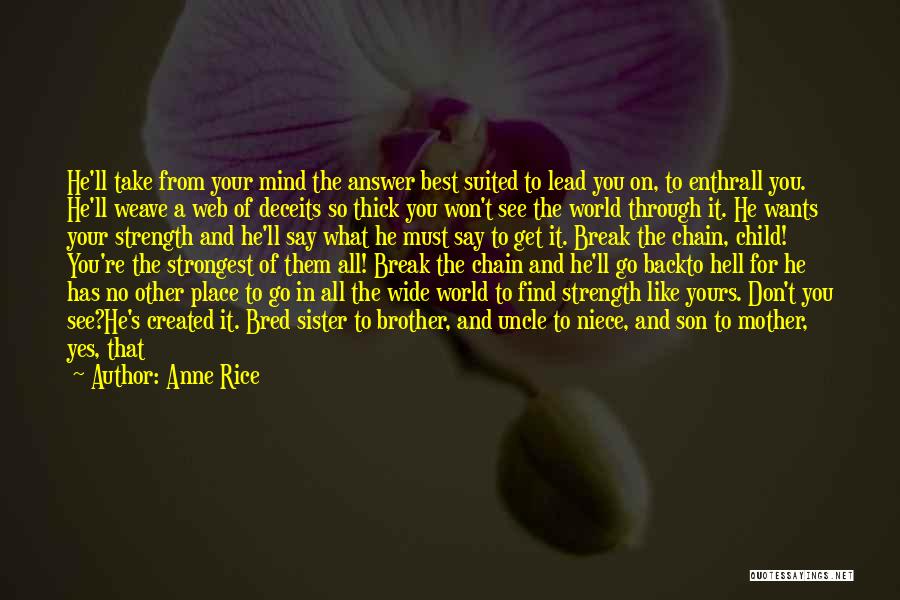 A Lost Brother Quotes By Anne Rice