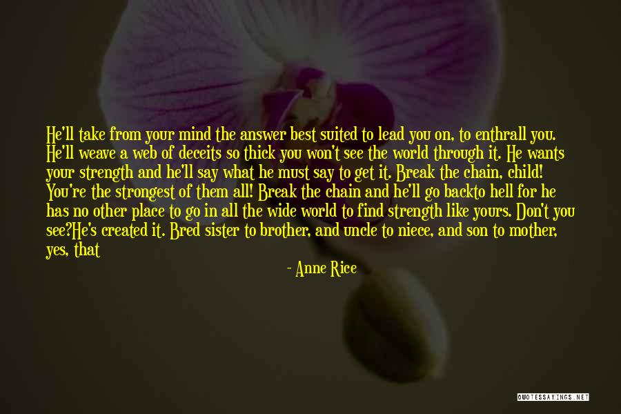 A Lost Brother Quotes By Anne Rice