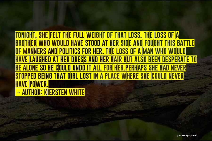A Lost Brother Quotes By Kiersten White