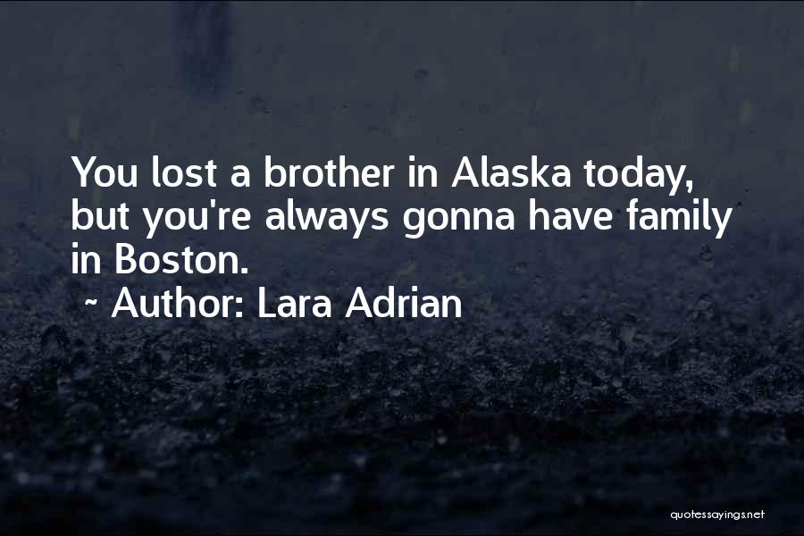 A Lost Brother Quotes By Lara Adrian