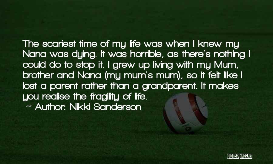 A Lost Brother Quotes By Nikki Sanderson