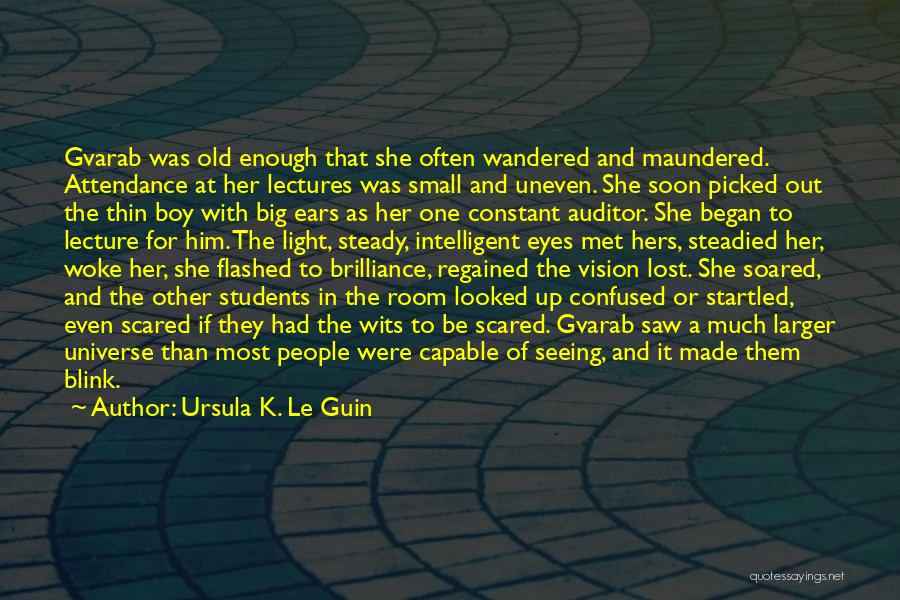 A Lost Brother Quotes By Ursula K. Le Guin