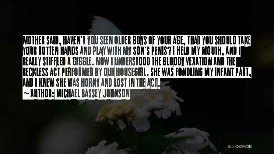 A Lost Childhood Quotes By Michael Bassey Johnson