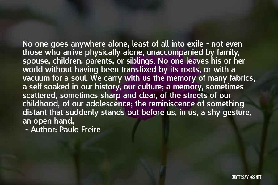 A Lost Childhood Quotes By Paulo Freire