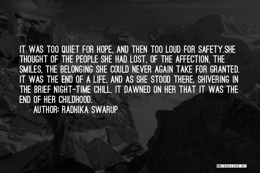 A Lost Childhood Quotes By Radhika Swarup