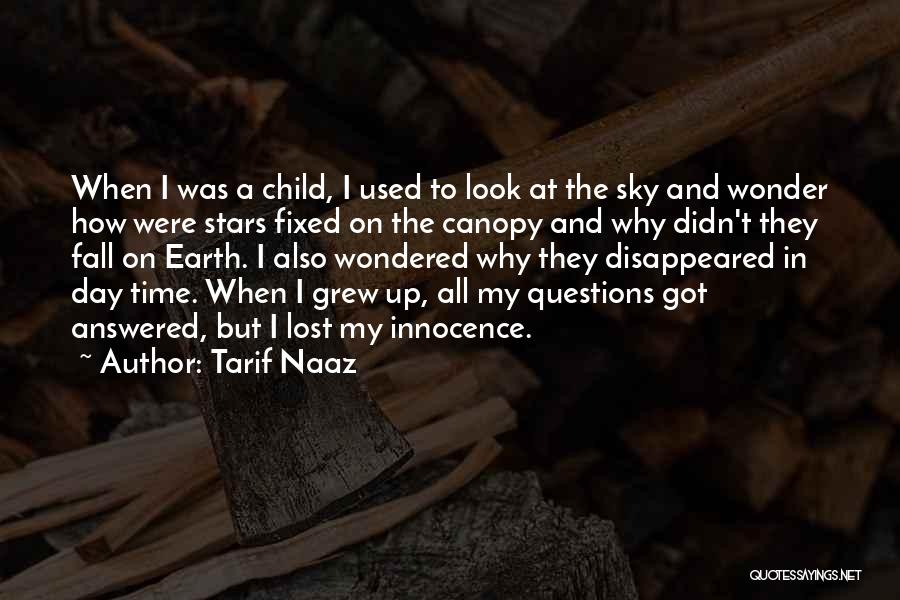 A Lost Childhood Quotes By Tarif Naaz