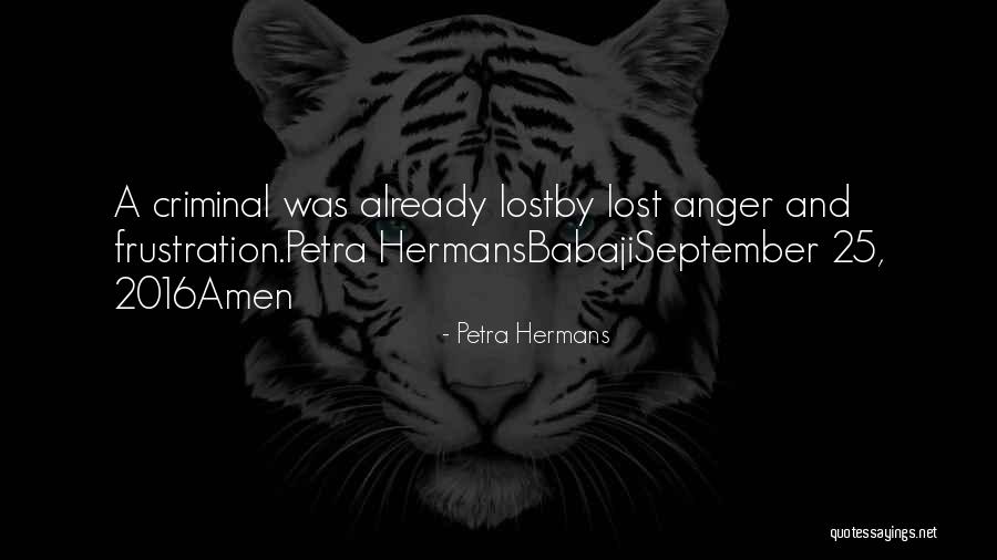 A Lost Criminal Quotes By Petra Hermans A Lost Criminal Quotes By Petra Hermans