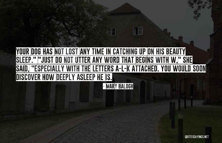 A Lost Dog Quotes By Mary Balogh A Lost Dog Quotes By Mary Balogh