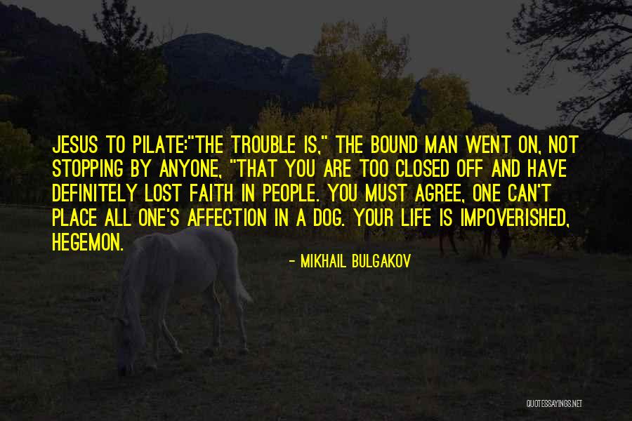 A Lost Dog Quotes By Mikhail Bulgakov A Lost Dog Quotes By Mikhail Bulgakov