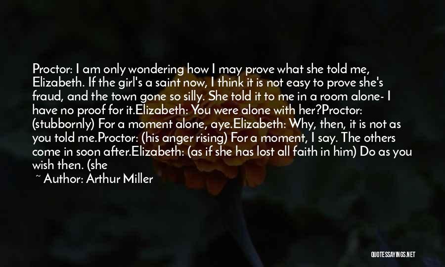 A Lost Girl Quotes By Arthur Miller