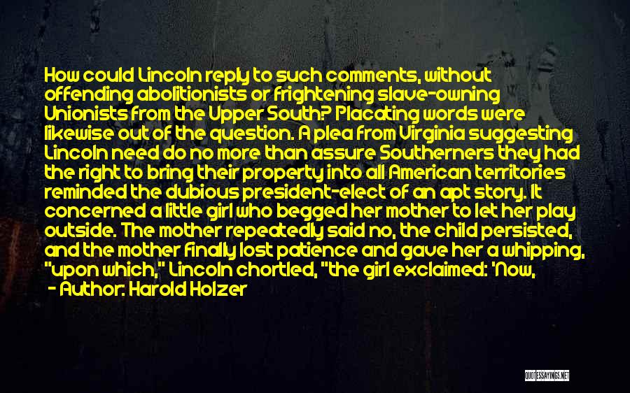 A Lost Girl Quotes By Harold Holzer