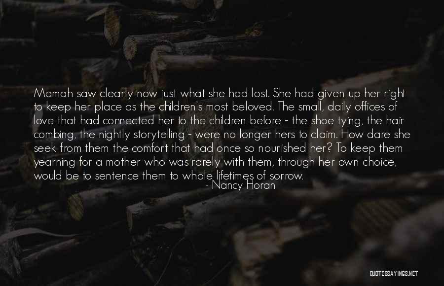 A Lost Mother Quotes By Nancy Horan A Lost Mother Quotes By Nancy Horan