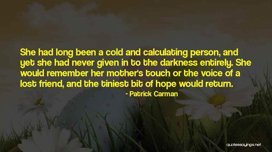 A Lost Mother Quotes By Patrick Carman A Lost Mother Quotes By Patrick Carman