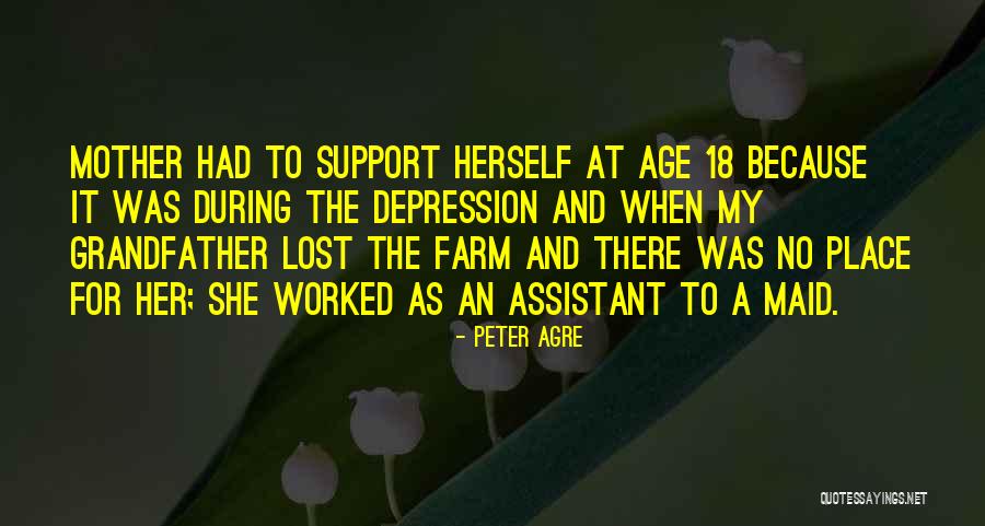 A Lost Mother Quotes By Peter Agre A Lost Mother Quotes By Peter Agre