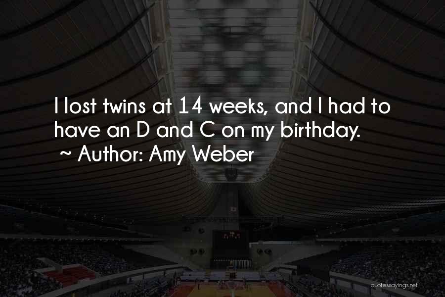 A Lost Ones Birthday Quotes By Amy Weber