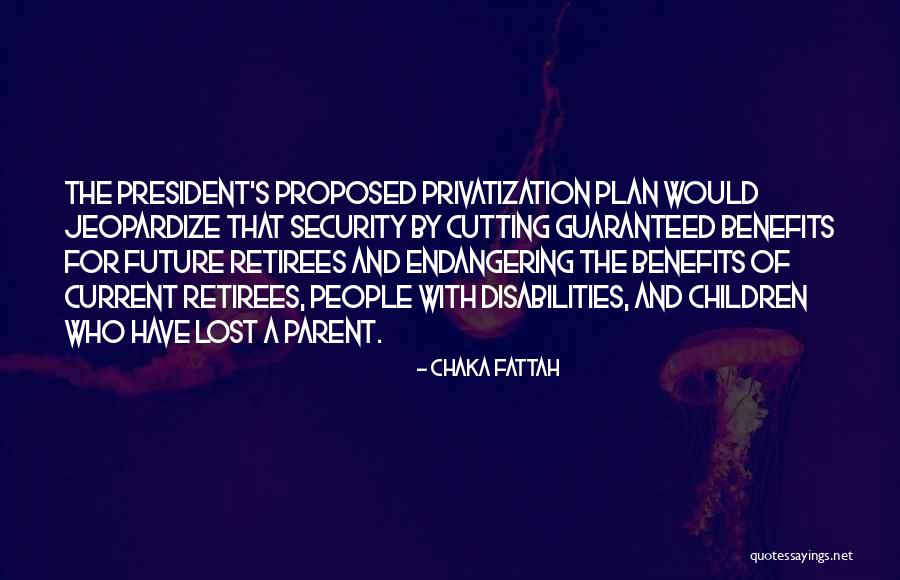 A Lost Parent Quotes By Chaka Fattah