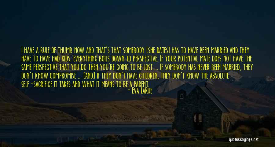 A Lost Parent Quotes By Eva LaRue