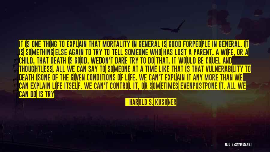 A Lost Parent Quotes By Harold S. Kushner