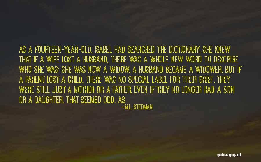 A Lost Parent Quotes By M.L. Stedman