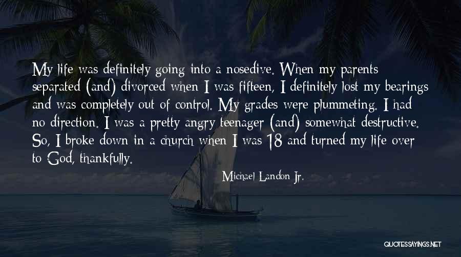 A Lost Parent Quotes By Michael Landon Jr.