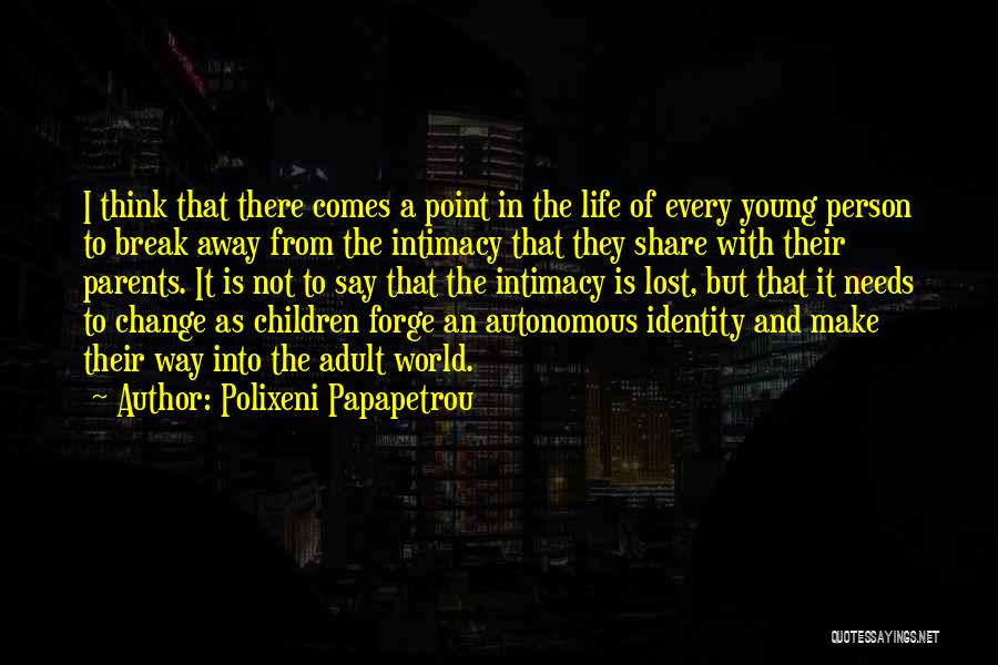 A Lost Parent Quotes By Polixeni Papapetrou