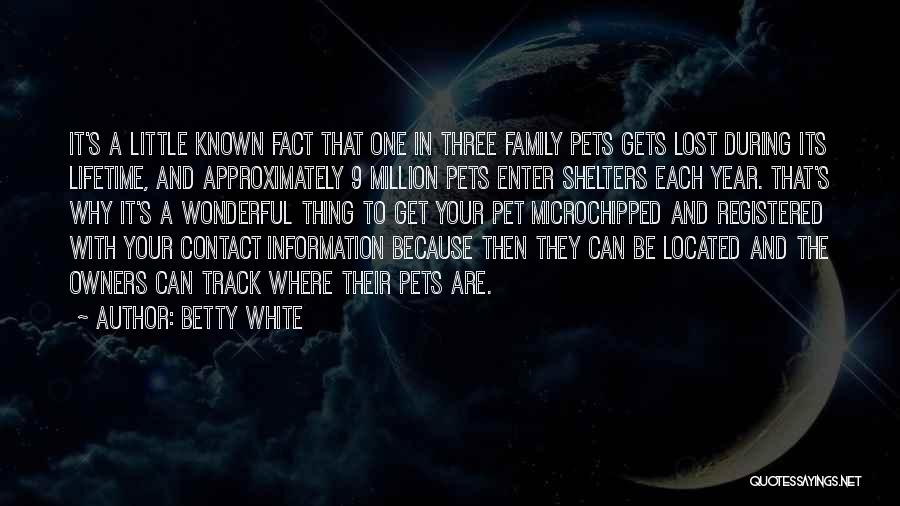 A Lost Pet Quotes By Betty White