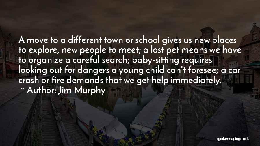 A Lost Pet Quotes By Jim Murphy