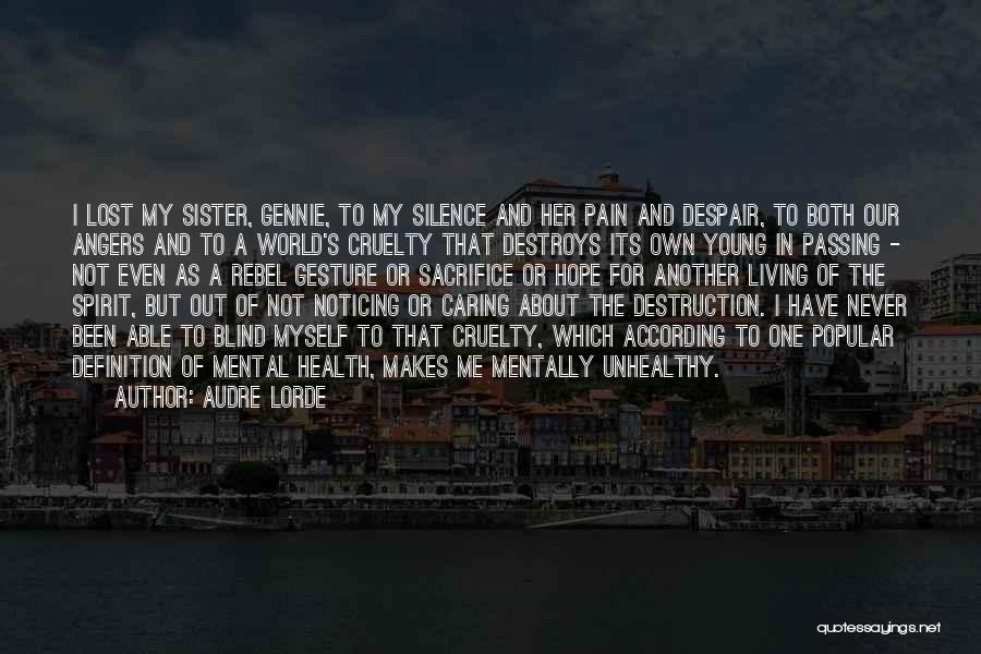 A Lost Sister Quotes By Audre Lorde