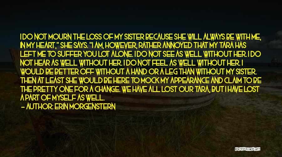 A Lost Sister Quotes By Erin Morgenstern